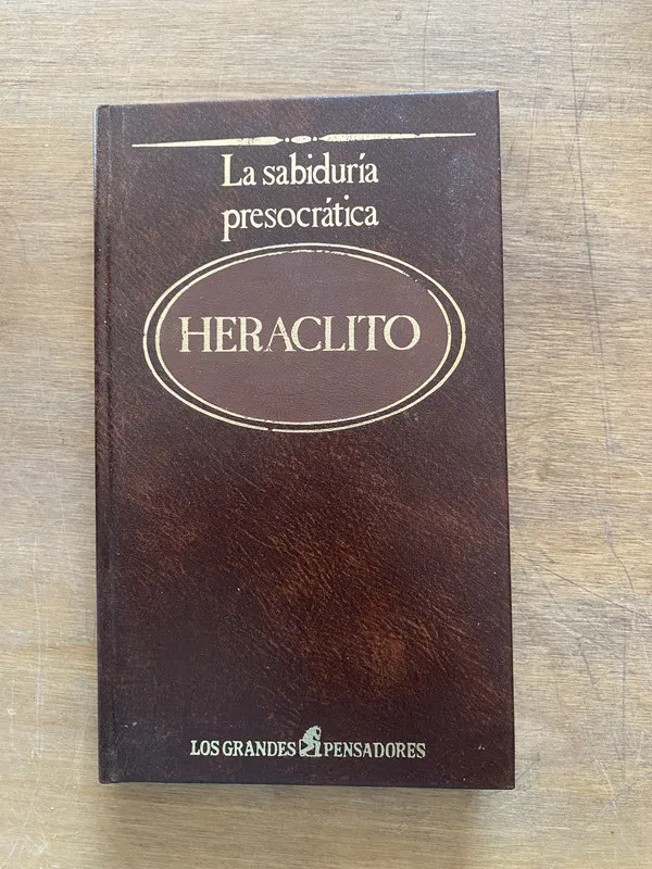 La sabiduria presocratica - Heraclito (3z3)