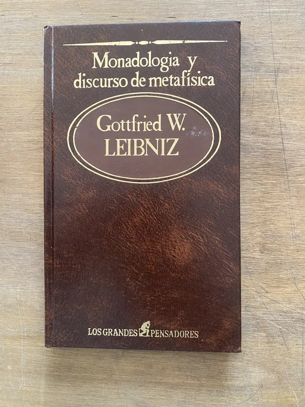 Monadologia y discurso de metafisica - Leibniz (3z3)