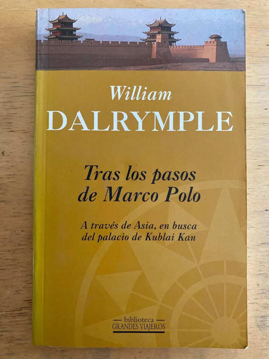 Tras Los Pasos De Marco Polo - Dalrymple, William (k6)