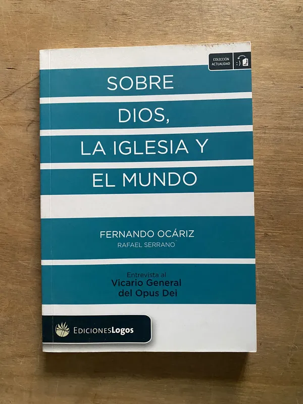 Sobre Dios la Iglesia y el Mundo - Ocariz Fernando (3z2)