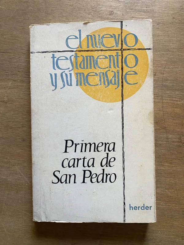 El Nuevo Testamento y su mensaje - (3z1)