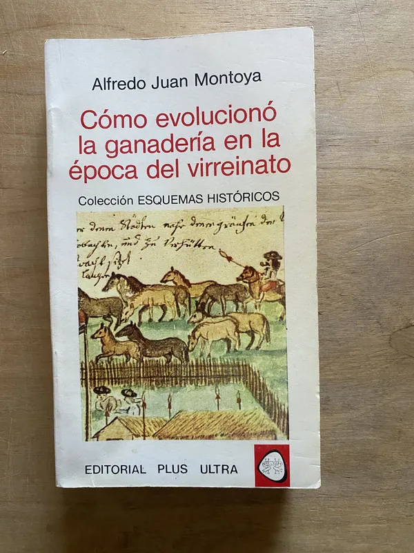 Tapa de Como evoluciono la ganaderia en la epoca del - Montoya (3y6
