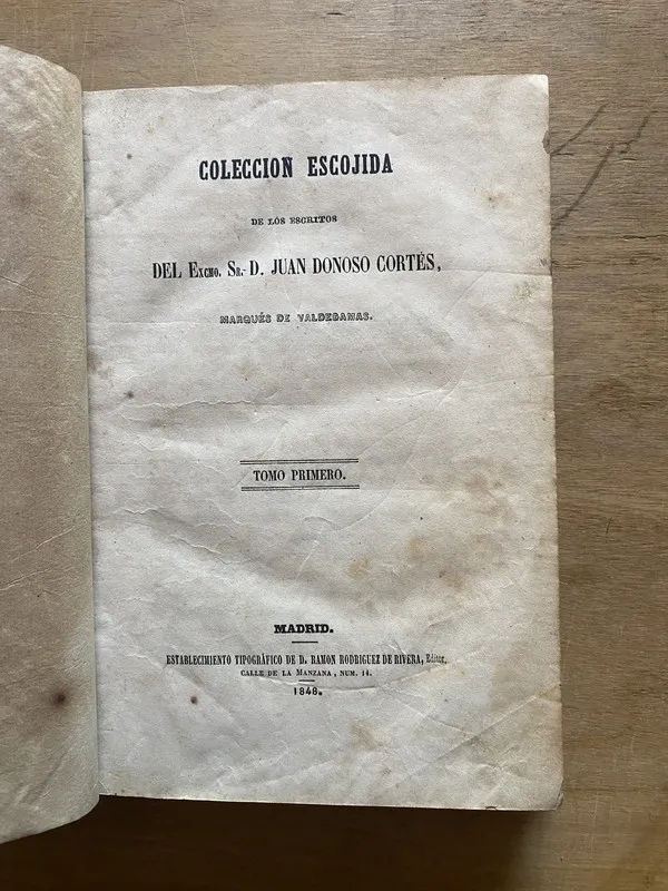 Coleccion Escojida de los Escritos del - Donoso Cortes (3y6