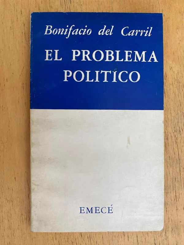 El Problema Politico - Del Carril, Bonifacio (g7)