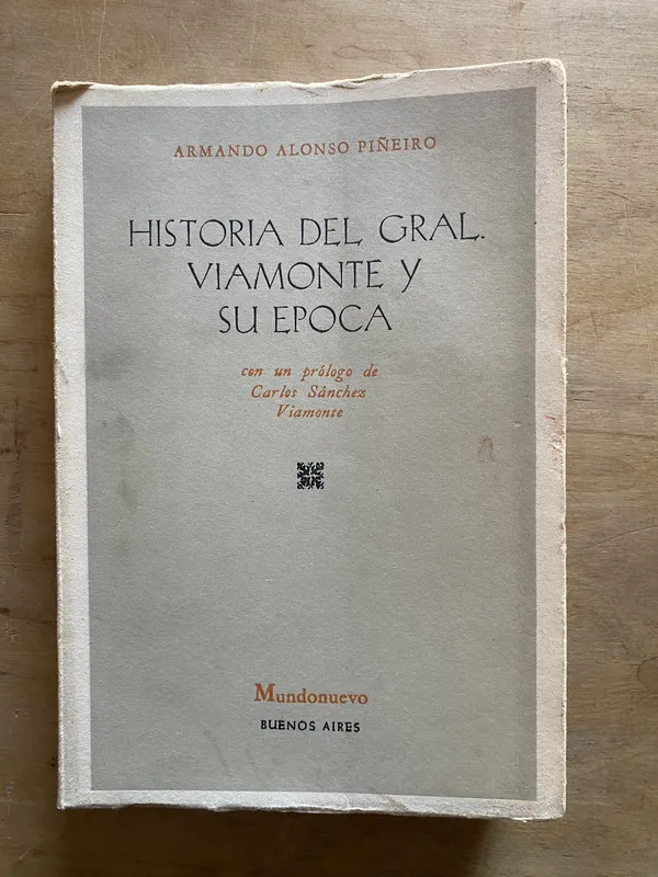 Historia del Gral. Viamonte y su epoca - Piñeiro (3y6)