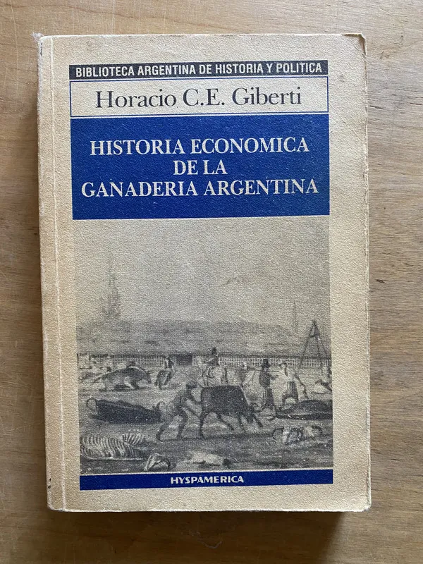 Historia Economica de la Ganaderia Argentina - Giberti (3y6
