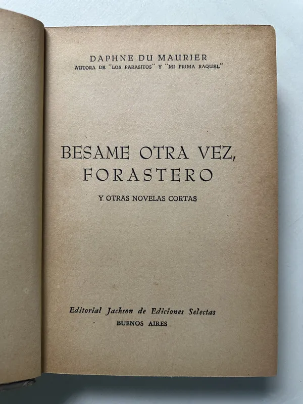 Besame otra vez forastero - Du Maurier Daphne (4S1)
