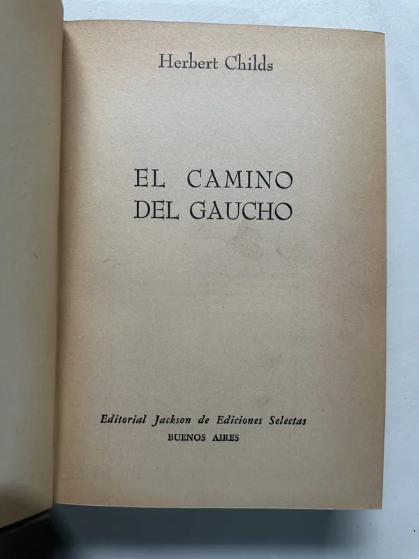 Tapa de El camino del gaucho - Childs Herbert (4S1)