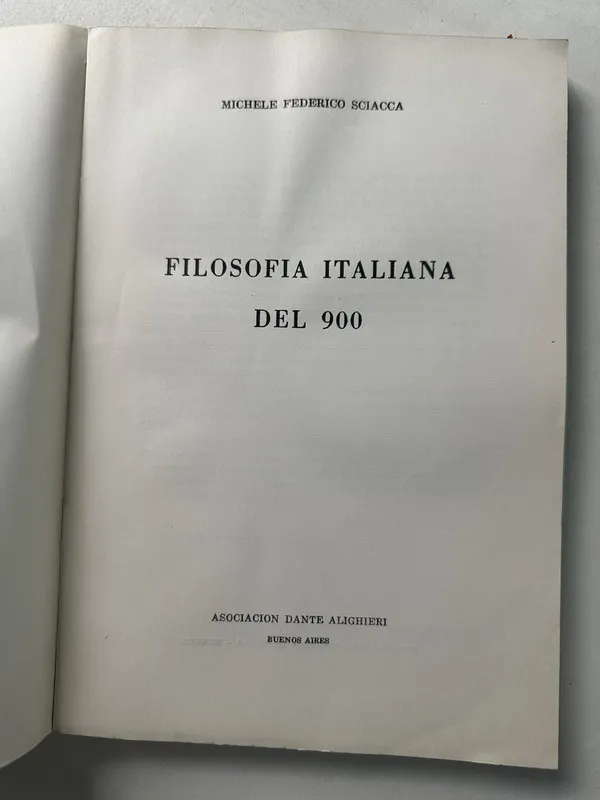 Filosofia italiana del 900 - Sciacca Michele Federico (4S2)