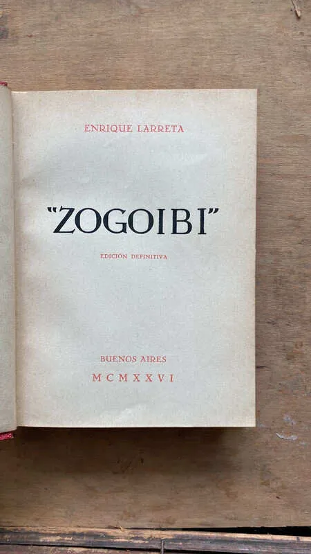 Zogoibi, Edicion Definitiva - Larreta, Enrique (A6)