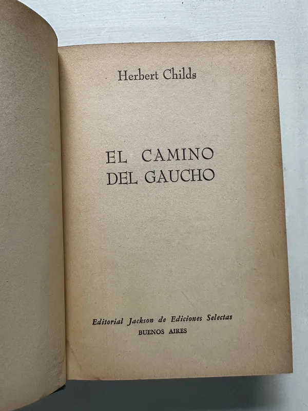 Tapa de El camino del gaucho - Childs Herbert (4S3)