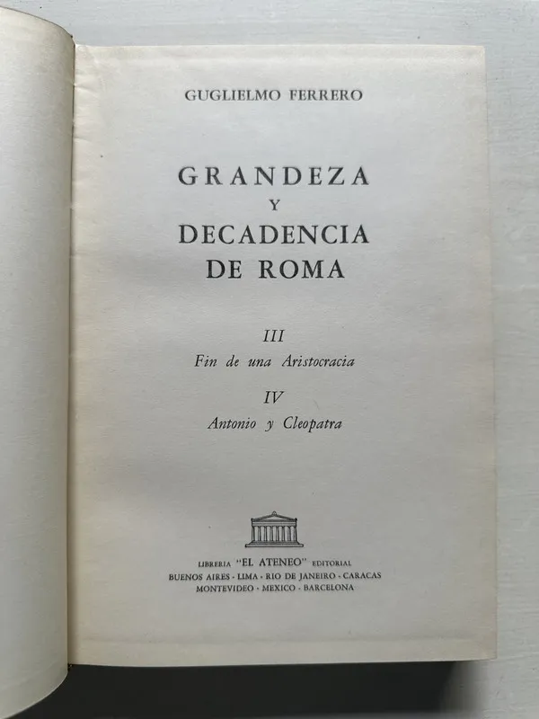 Grandeza y decadencia de Roma - Ferrero Guglielmo (4S4)