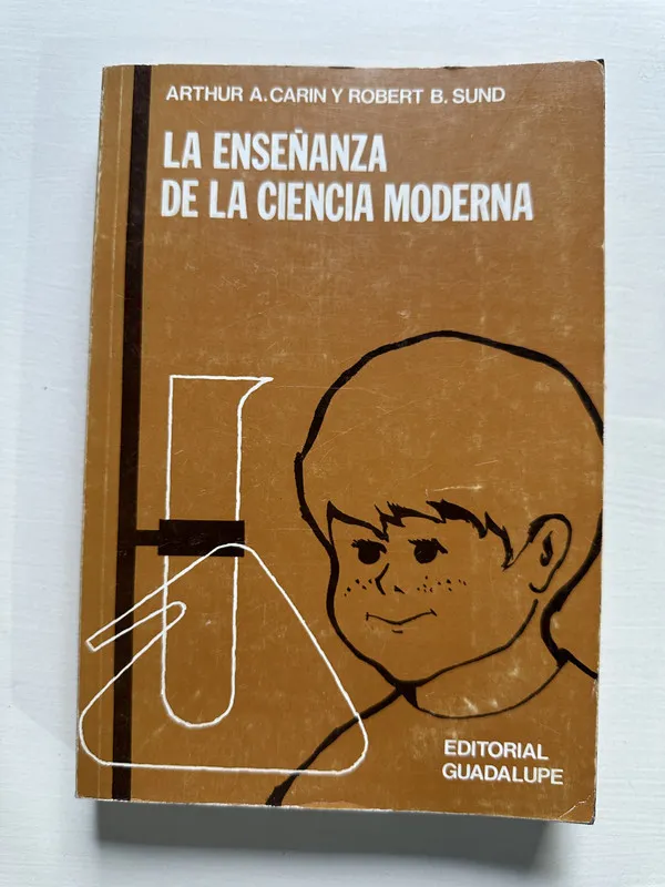 La enseñanza de la ciencia moderna - Carin (4S5)