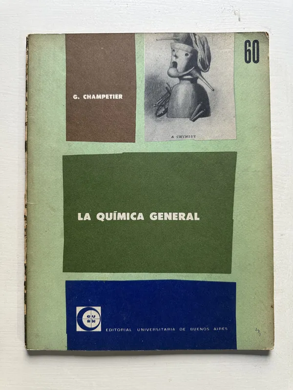 La quimica general - Champetier G. (4S5)