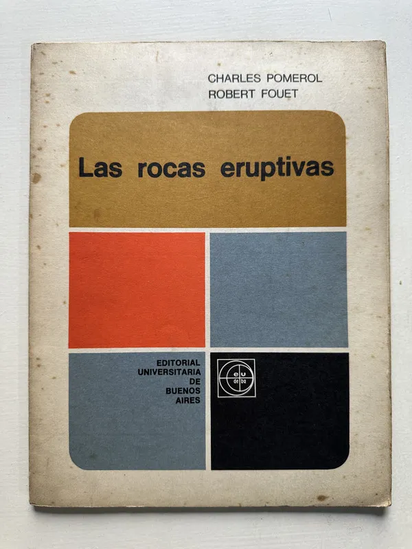 Las rocas eruptivas - Pomerol Charles / Fouet Robert (4S5)