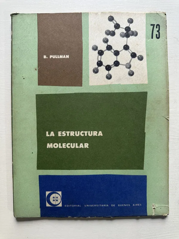 La estructura molecular - Pullman B. (4S5)