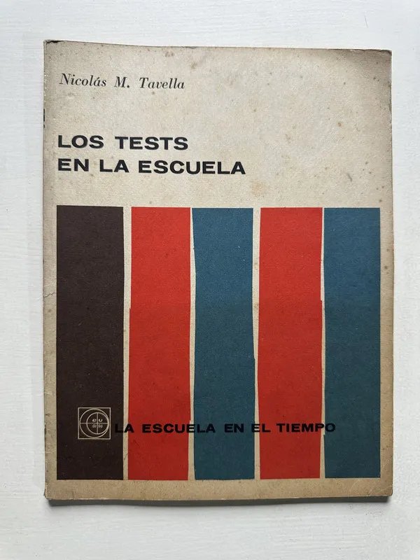 Los tests en la escuela - Tavella Nicolas M. (4S5)