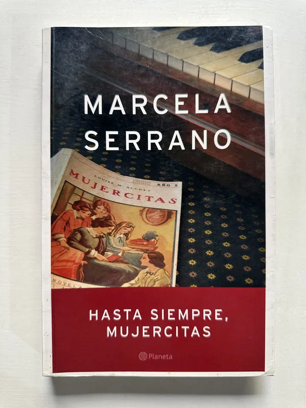 Hasta siempre mujercitas - Serrano Marcela (4S5)