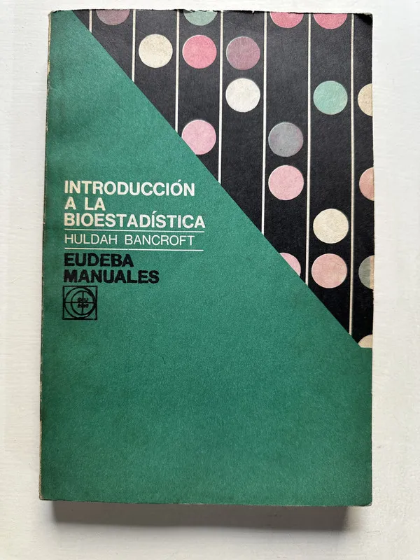 Introduccion a la bioestadistica - Bancroft Huldah (4S5)