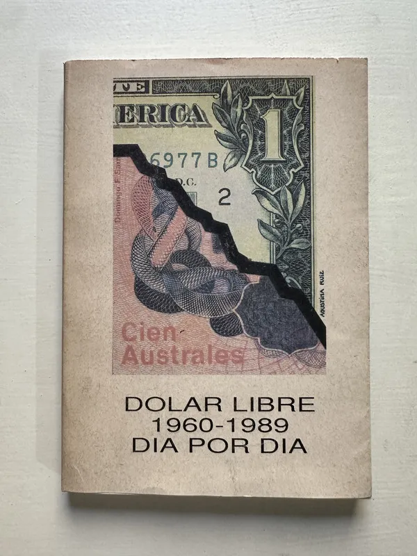 Dolar libre 1960-1989 dia por dia - Ruiz Agustina (4S5)