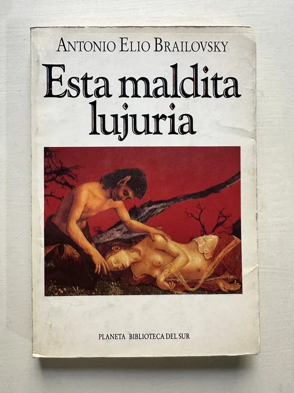 Esta maldita lujuria - Brailovsky Antonio Elio (4S5)