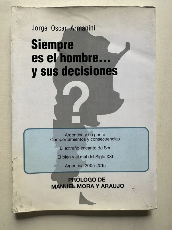 Siempre es el hombre... y sus decisiones - Armanini (4S6)