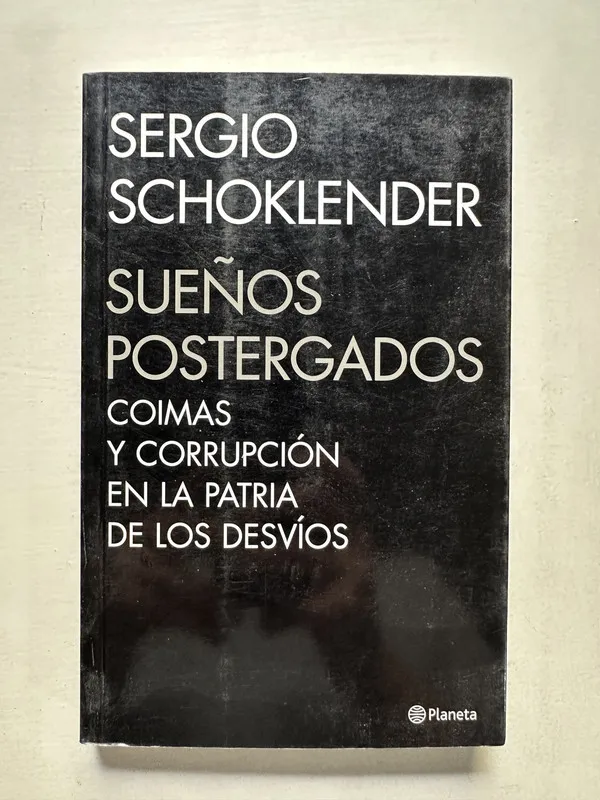 Sueños postergados - Schoklender Sergio (4S6)