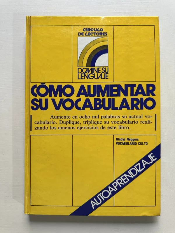 Como aumentar su vocabulario - Neggers Gladys (4S6)