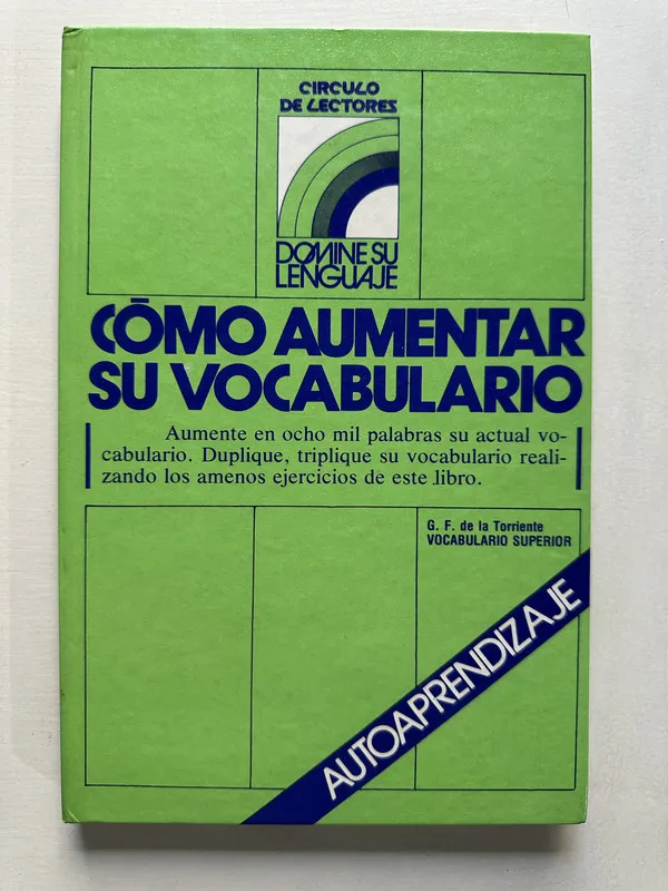 Como aumentar su vocabulario - de la Torriente G. F. (4S6)