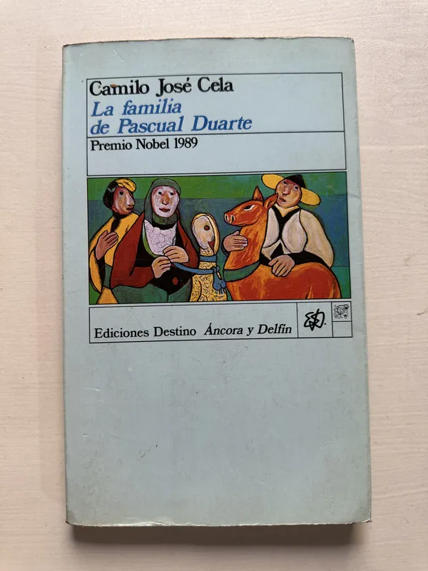 La familia de Pascual Duarte - Cela Camilo Jose (4S6)