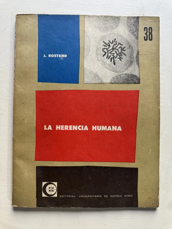 La herencia humana - Rostand J. (4S6)