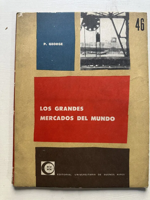Los grandes mercados del mundo - George P. (4S6)