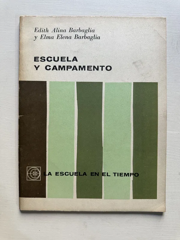 Escuela y campamento - Barbaglia (4S6)