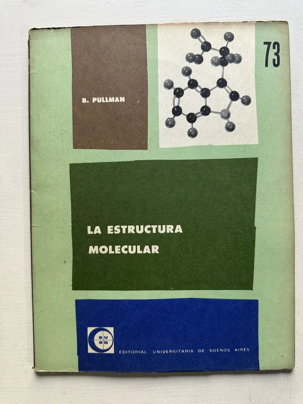La estructura molecular - Pullman B. (4S6)