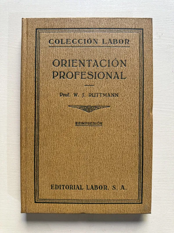Orientacion profesional - Ruttmann W. J. (4S6)