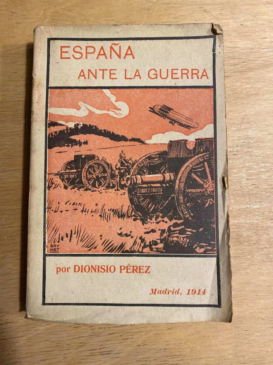 España Ante La Guerra - Perez, Dionisio (O1)