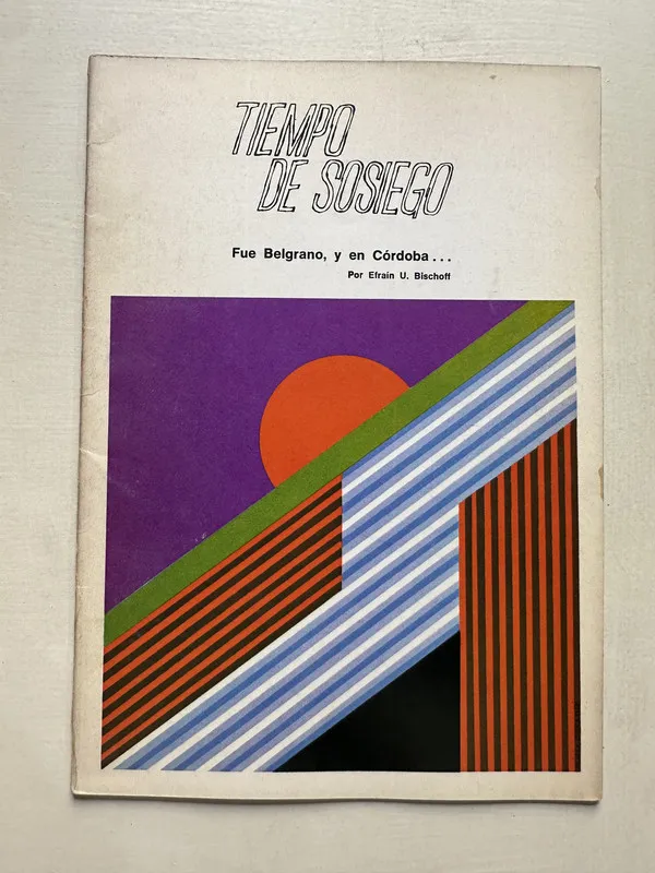Tiempo de sosiego - Bischoff Efrain U. (4S7)