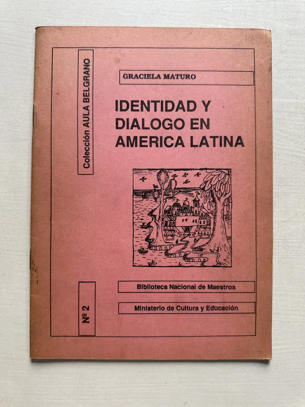 Identidad y dialogo en America Latina - Maturo (4S7)