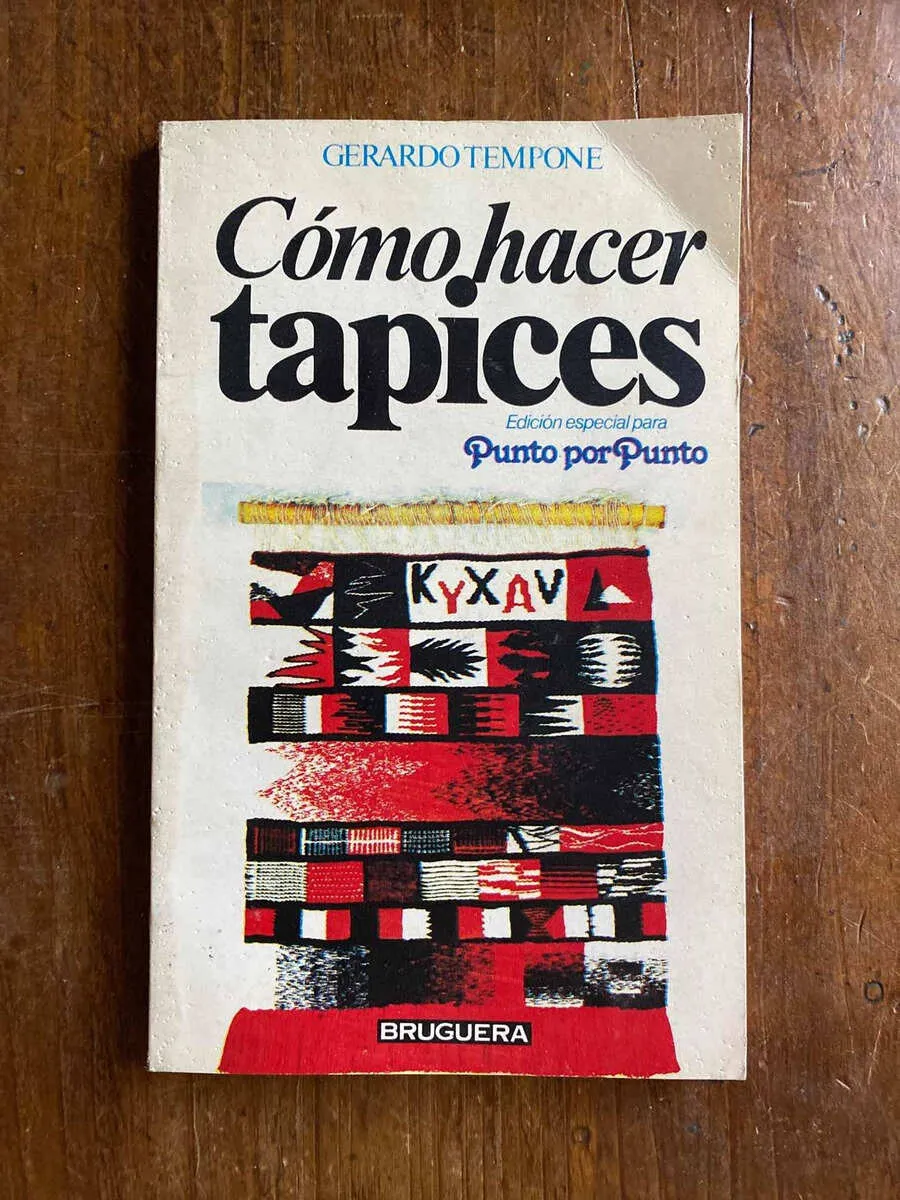 Como Hacer Tapices - Tempone, Gerardo (W4)