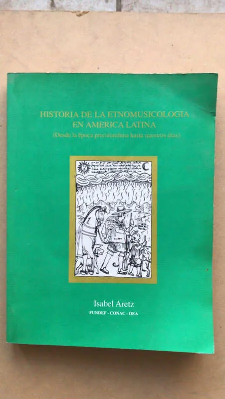 Historia De La Etnomusicologia En America Latina- Aretz (cc3
