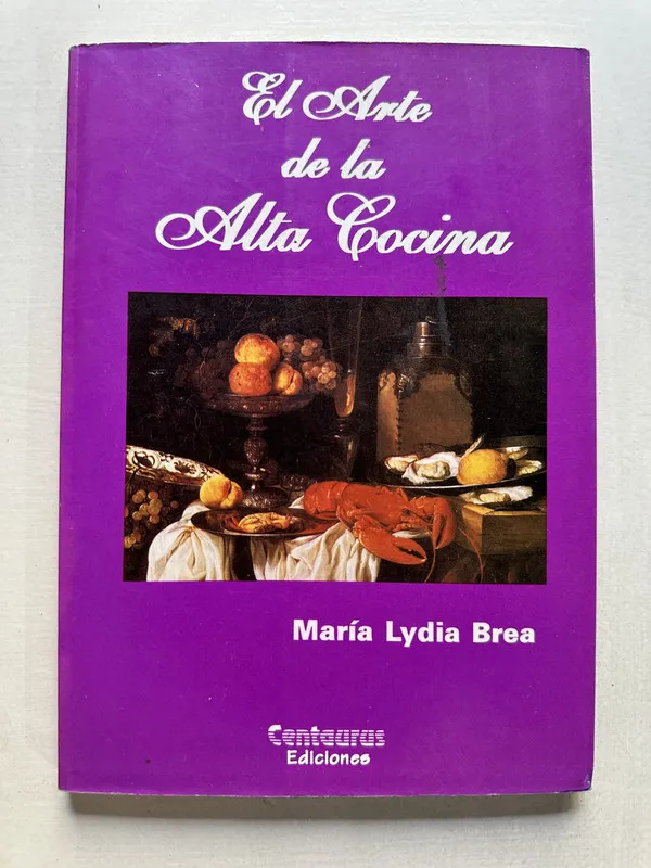 El arte de la alta cocina - Brea Maria Lydia (4T1)