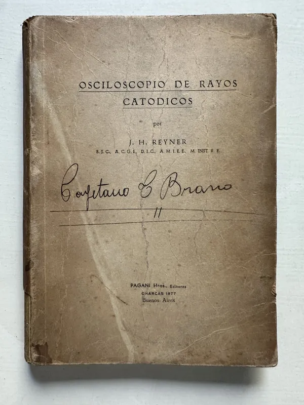 Osciloscopio de rayos catodicos - Reyner J. H. (4T1)