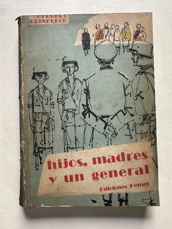 Tapa de Hijos madres y un general - Reinecker Herbert (4T1)