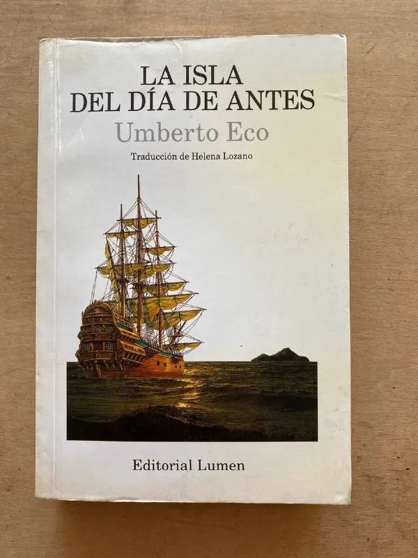 La Isla Del Dia De Antes - Eco, Umberto (t2)