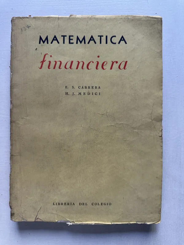 Matematica financiera - Cabrera E. S. / Medici H. J. (4T2)