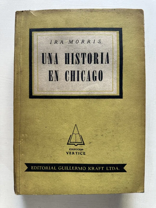 Tapa de Una historia en Chicago - Morris Ira (4T2)