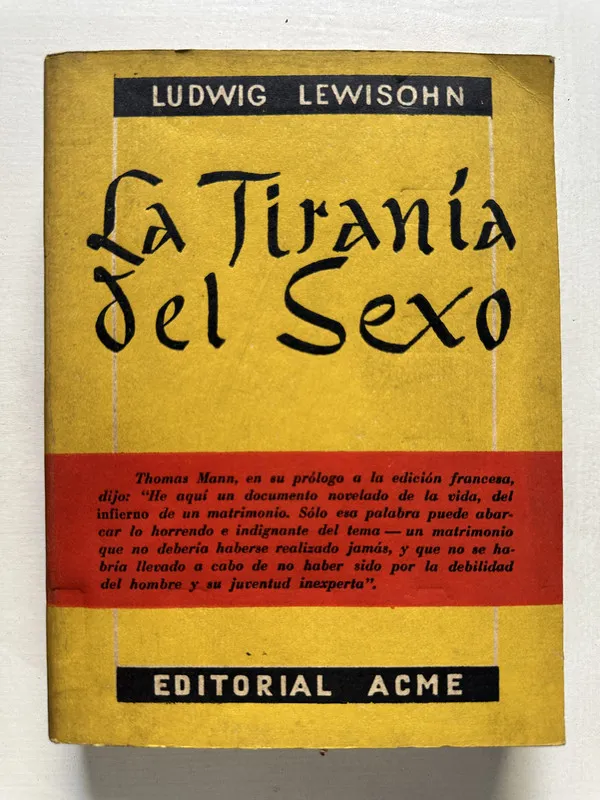 La tirania del sexo - Lewisohn Ludwig (4T2)