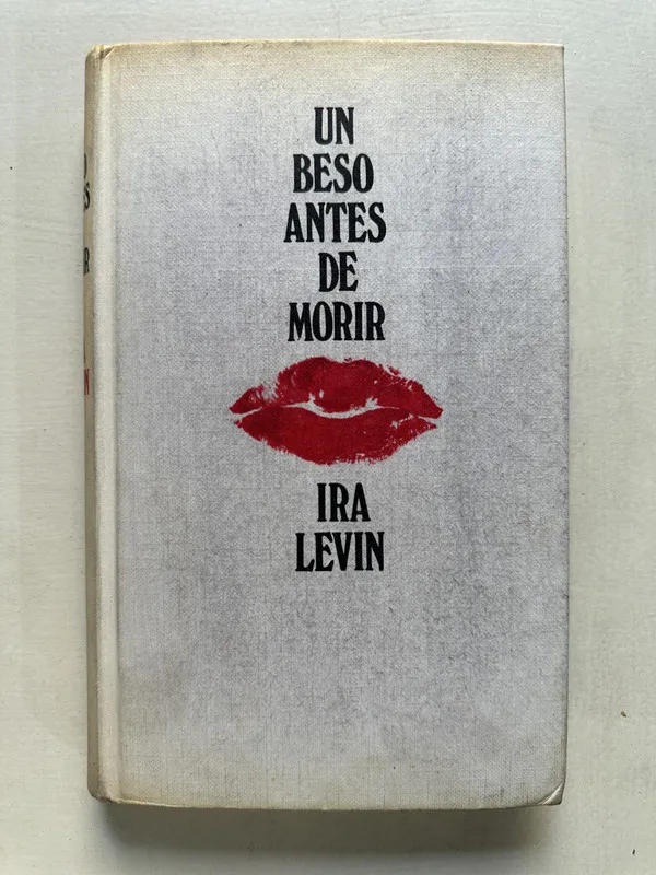 Tapa de Un beso antes de morir - Levin Ira (4T2)