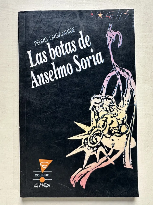 Las botas de Anselmo Soria - Organbide Pedro (4T2)