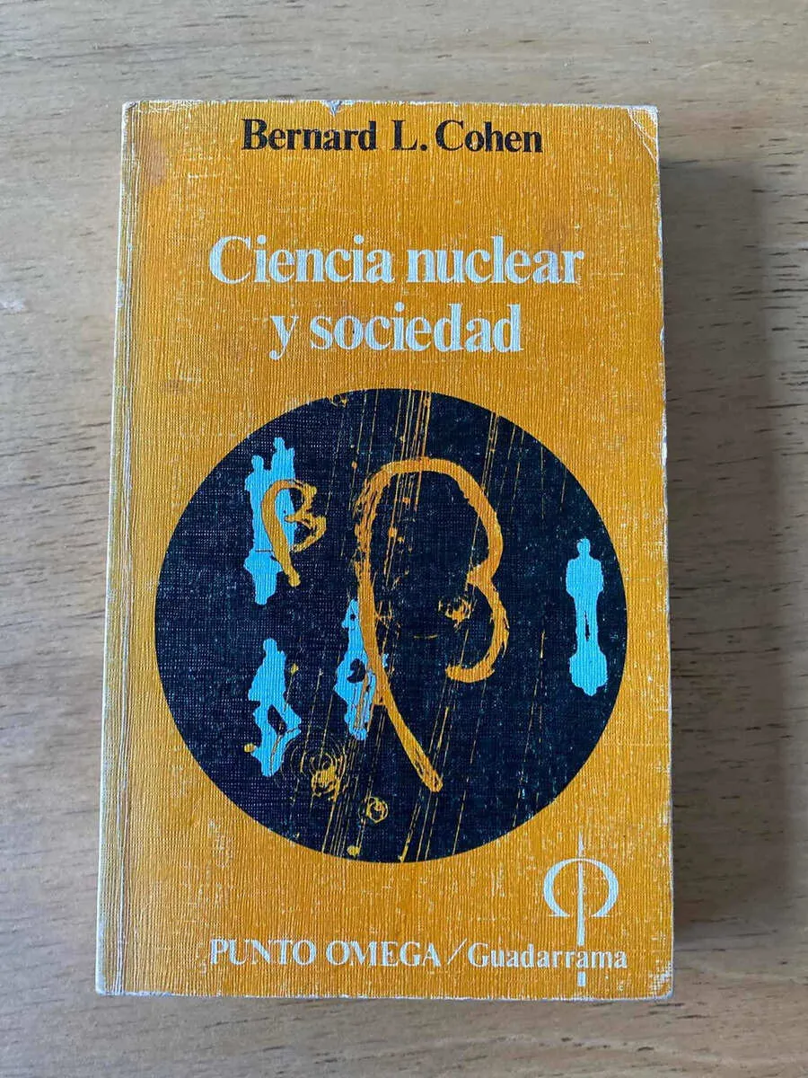 Ciencia Nuclear Y Sociedad - Bernard L. Cohen (z3)